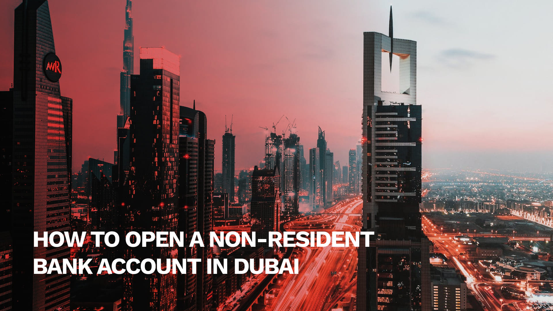 How to open a Non-Resident Bank Account in Dubai